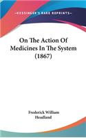 On the Action of Medicines in the System (1867)