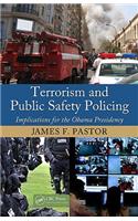 Terrorism and Public Safety Policing