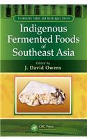 Indigenous Fermented Foods of Southeast Asia