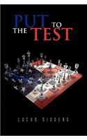 Put to the Test