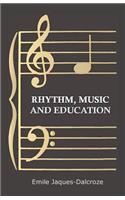 Rhythm, Music and Education