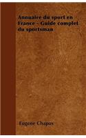 Annuaire du sport en France - Guide complet du sportsman
