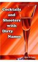 Cocktails and Shooters with Dirty Names
