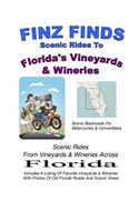 Finz Finds Scenic Rides To Florida's Vineyards & Wineries