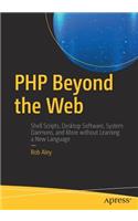 PHP Beyond the Web