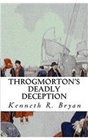 Throgmorton's Deadly Deception