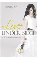 Love Under Siege