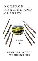 Notes On Healing and Clarity
