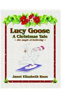 Lucy Goose A Christmas Tale
