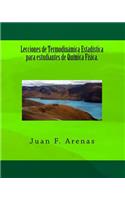 Lecciones de Termodinámica Estadística para estudiantes de Química Física.