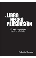 El libro negro de la persuasión