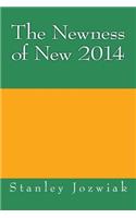 The Newness of New 2014: (English)