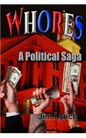 Whores -- A Political Saga