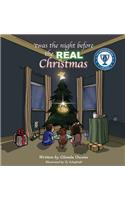 Twas the night before the REAL Christmas