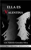Ella Es Valentina