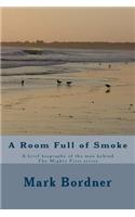 A Room Full of Smoke