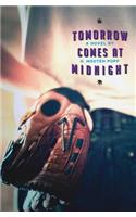 Tomorrow Comes At Midnight