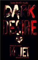 Dark Desire: Dark Erotic Tales