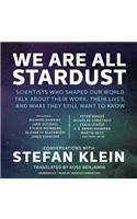 We Are All Stardust