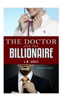 Doctor and The Billionaire, Book One: Misled