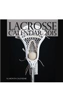 Lacrosse Calendar 2015: 16 Month Calendar