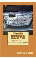 Cigarette Smuggling for Fun and Profit