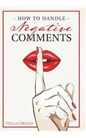 How to Handle Negative Comments