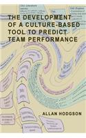 Development of a Culture-Based Tool to Predict Team Performance
