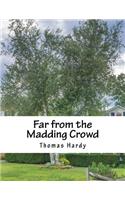 Far from the Madding Crowd: (English)