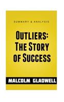 Outliers: The Story of Success - Summary Guide