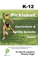 Pickleball Curriculum & Family Activity Guide K-12