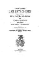 Valencianas Lamentaciones Y El Tratado de la Partida del Ánima