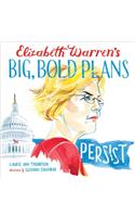 Elizabeth Warren's Big, Bold Plans