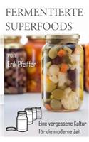 Fermentierte Superfoods