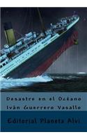 Desastre En El Oceano