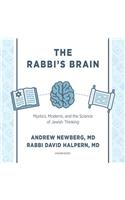 Rabbi's Brain: Mystics, Moderns, and the Science of Jewish Thinking