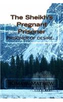 The Sheikh's Pregnant Prisoner