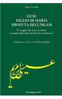 Gesu' figlio di Maria profeta dell'Islam