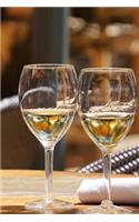Relax and Unwind: A Glass of White Wine at Sunset Journal: 150 Page Lined Notebook/Diary