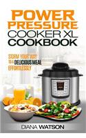 The Power Pressure Cooker XL Cookbook: Storm Your Way to a Delicious Meal Effortlessly (2 Manuscripts: Instant Pot Electric Pressure Cooker Cookbook + Instant Pot Cookbook: 50 Wicked Good