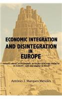 Economic Integration and Disintegration in Europe