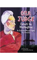 Ona Judge Outwits the Washingtons