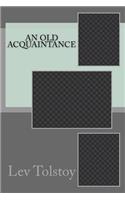 An Old Acquaintance