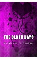 The Olden Days: My Memories Journal