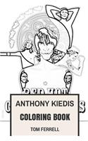 Anthony Kiedis Coloring Book: American Frontman and Red Hot Chili Peppers Singer Inspired Adult Coloring Book