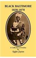 Black Baltimore, 1820-1870: (English)