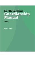 North Carolina Guardianship Manual, 2008
