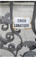 Chien Lunatique