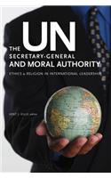 UN Secretary-General and Moral Authority