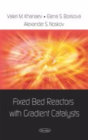 Fixed Bed Reactors with Gradient Catalysts